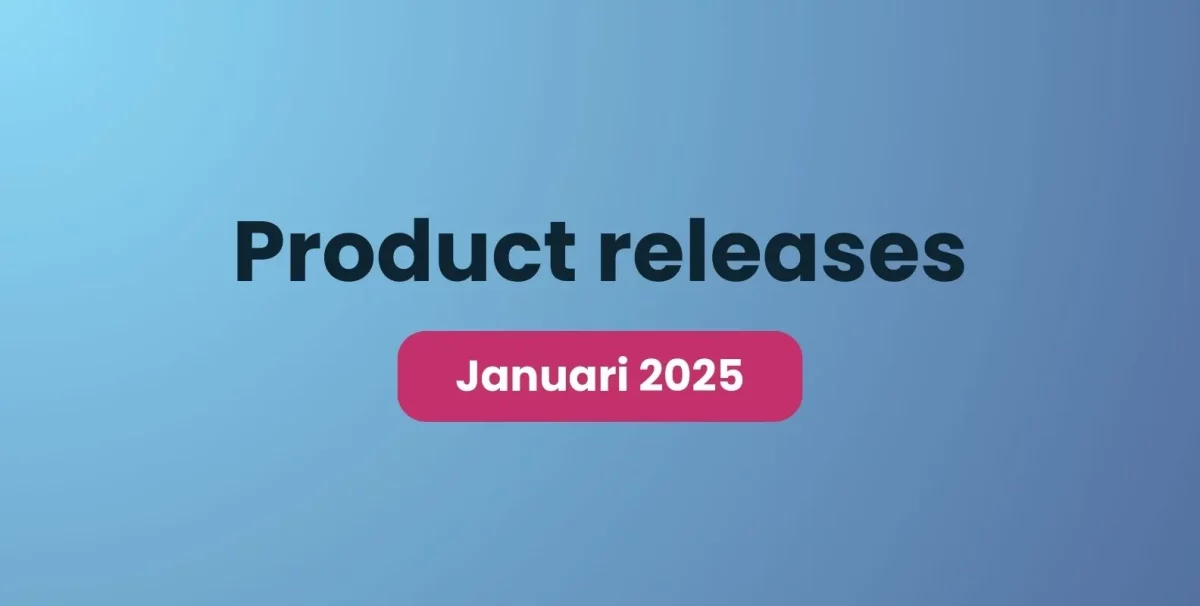 Product releases - Januari 2025